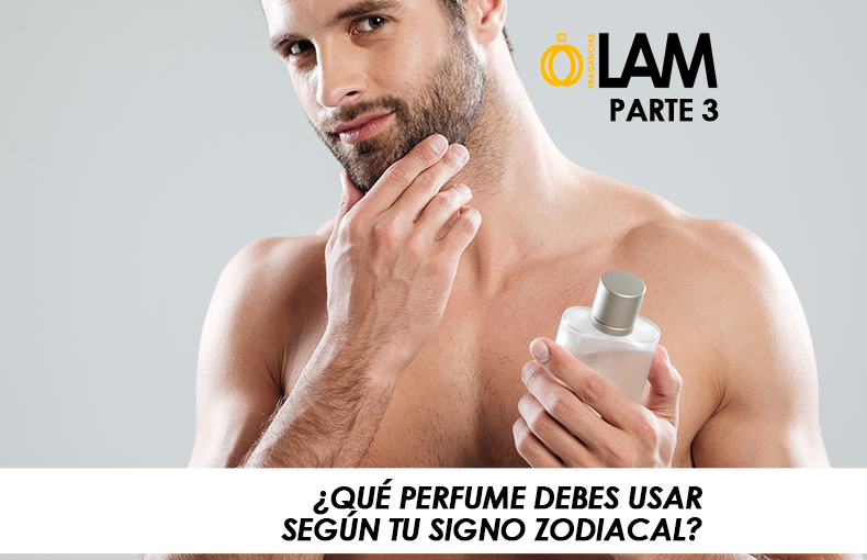 ¿Qué perfume debes usar según tu signo Zodiacal? Parte #3